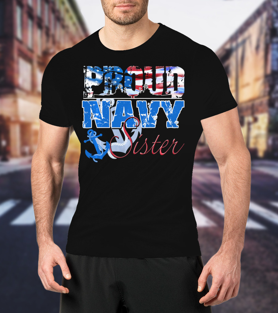 Proud Navy Sister Patriotic Anchor And Flag T-Shirt
