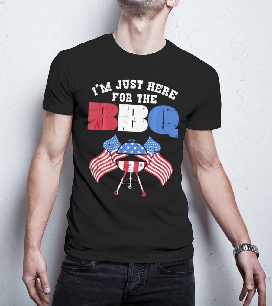 I’m Just Here For The BBQ American Flag Grill Fun T-Shirt