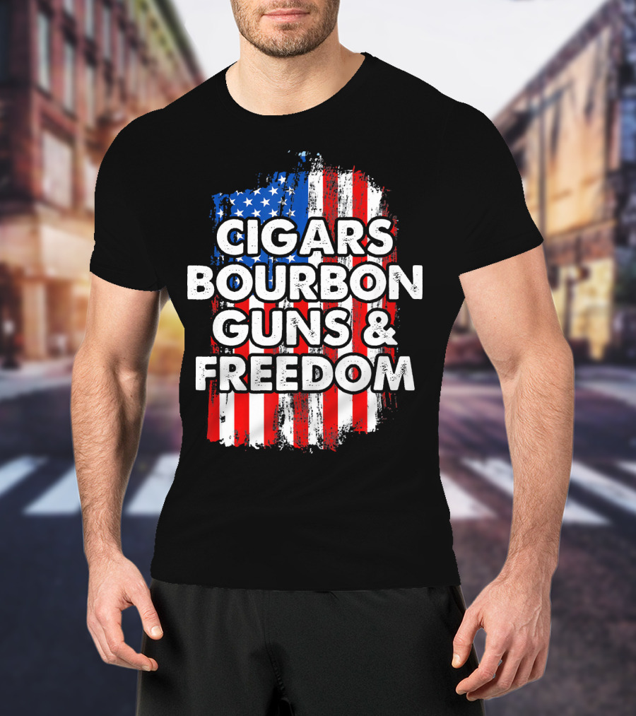Cigars Bourbon Guns And Freedom American Flag Patriotic T-Shirt