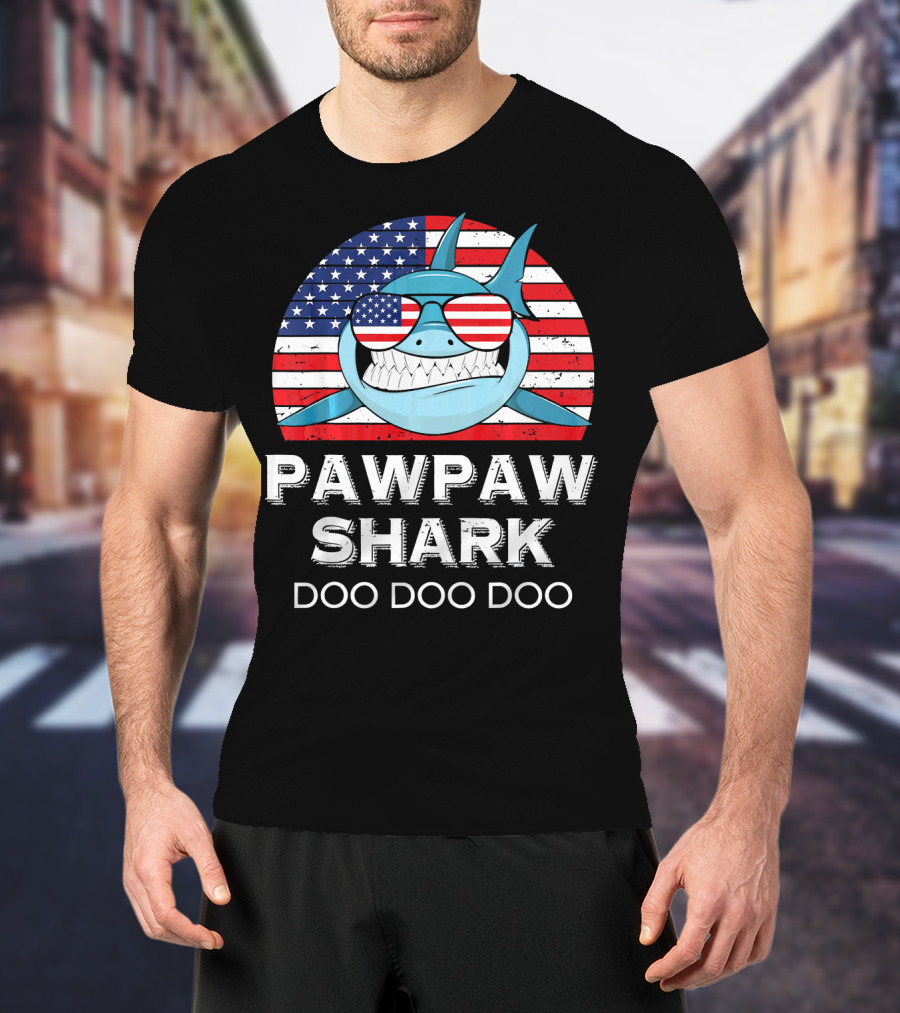 Pawpaw Shark Doo Doo Doo American Flag Sunglasses T-Shirt