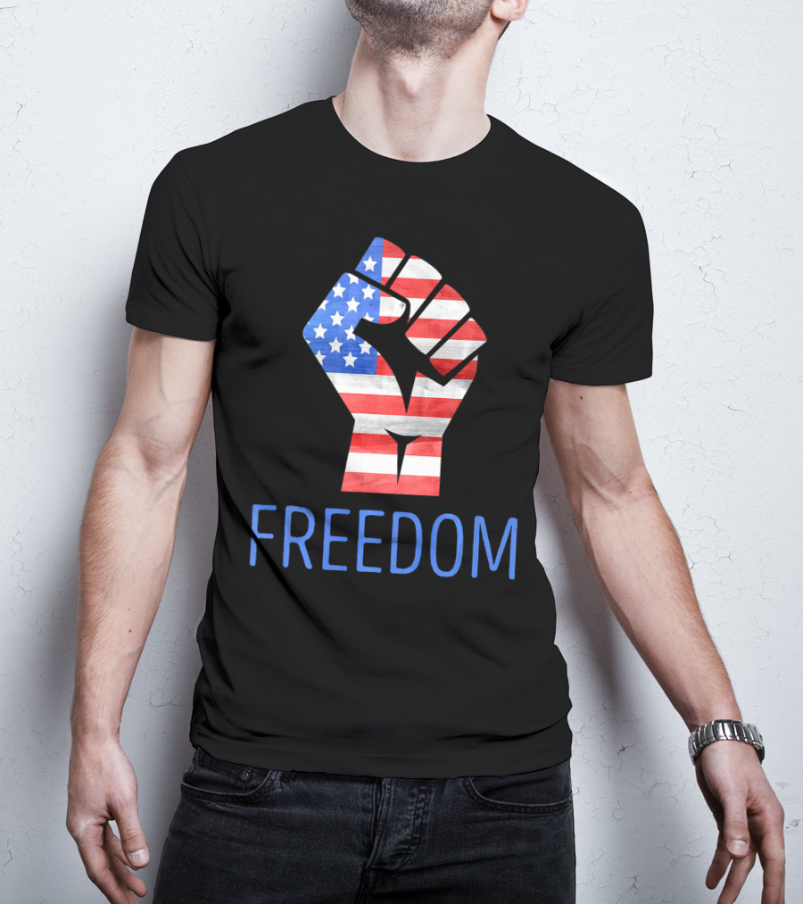 Freedom American Flag Fist Land Of The Free T-Shirt