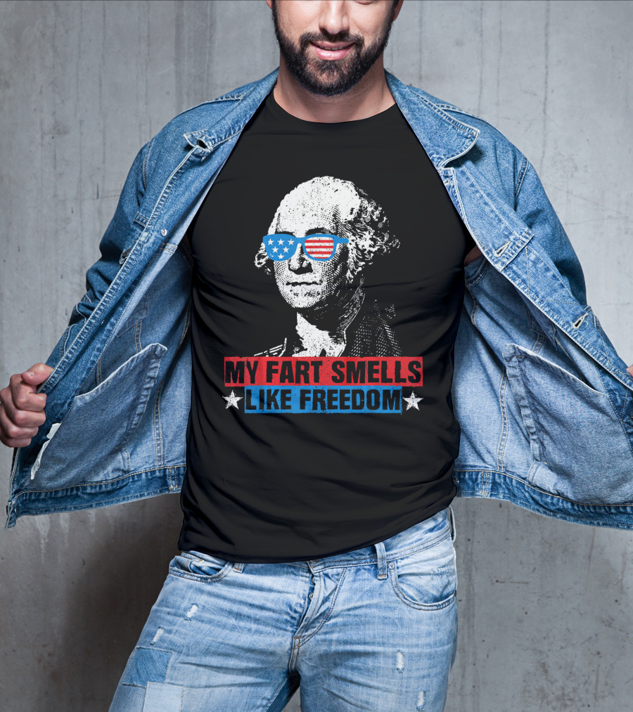 My Fart Smells Like Freedom George Washington Patriotic Sunglasses Stars T-Shirt