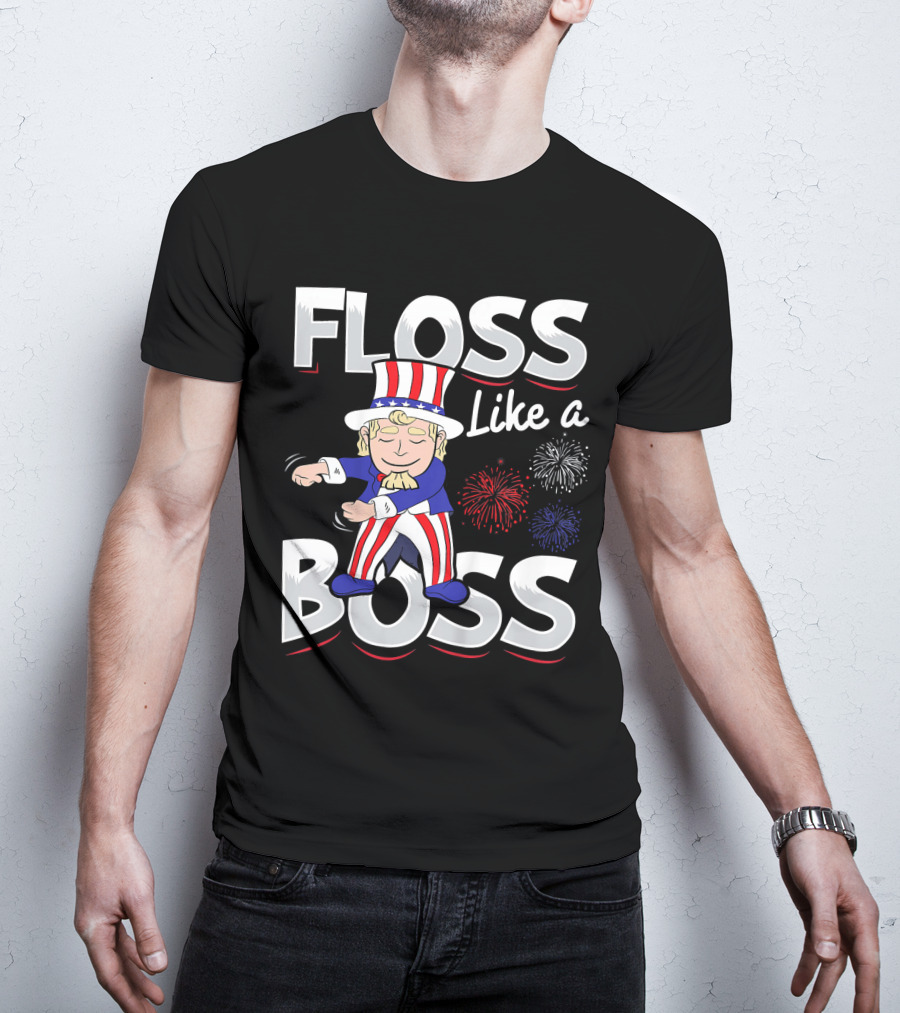 Floss Like A Boss Uncle Sam Fireworks T-Shirt