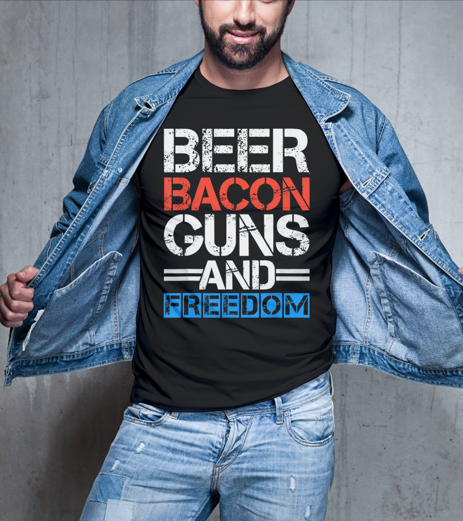 Beer Bacon Guns And Freedom Patriotic Style USA Colors T-Shirt