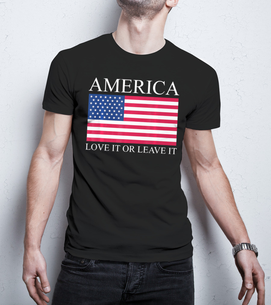 America Love It Or Leave It USA Flag T-Shirt