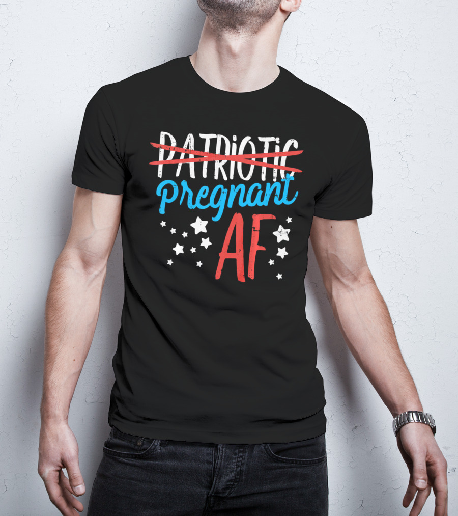 Pregnant AF Baby Reveal Patriotic Stars T-Shirt