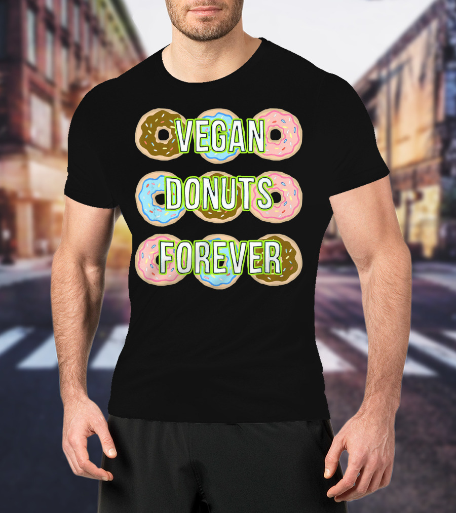 Vegan Donuts Forever Sprinkles Doughnut T-Shirt