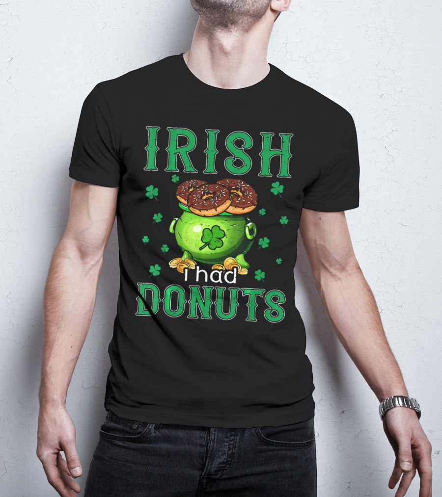 Irish I Had Donuts Shamrock Pot Of Gold T-Shirt