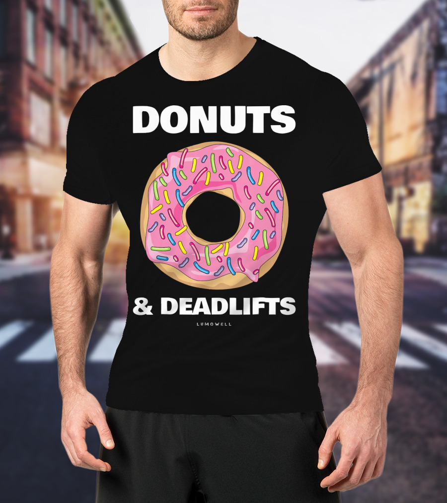 DONUTS And DEADLIFTS Funny Gym Lumowell T-Shirt