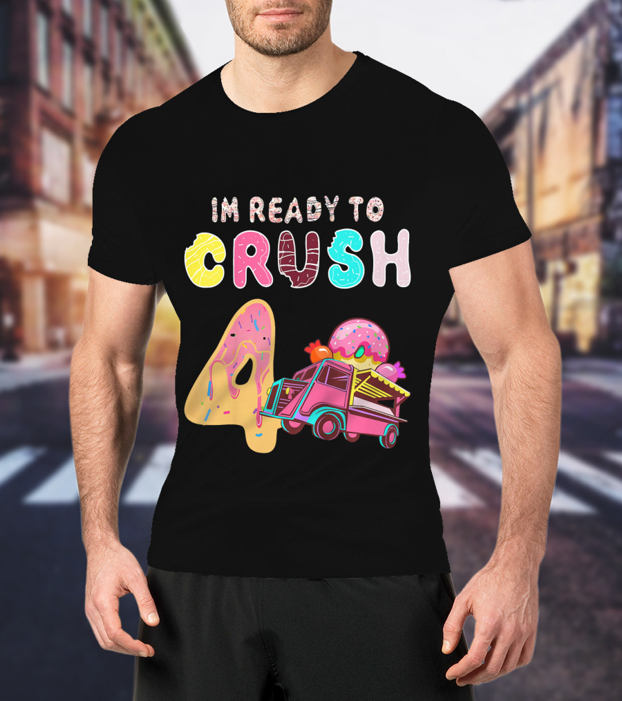 Im Ready To Crush 4 Donut Truck Kids T-Shirt
