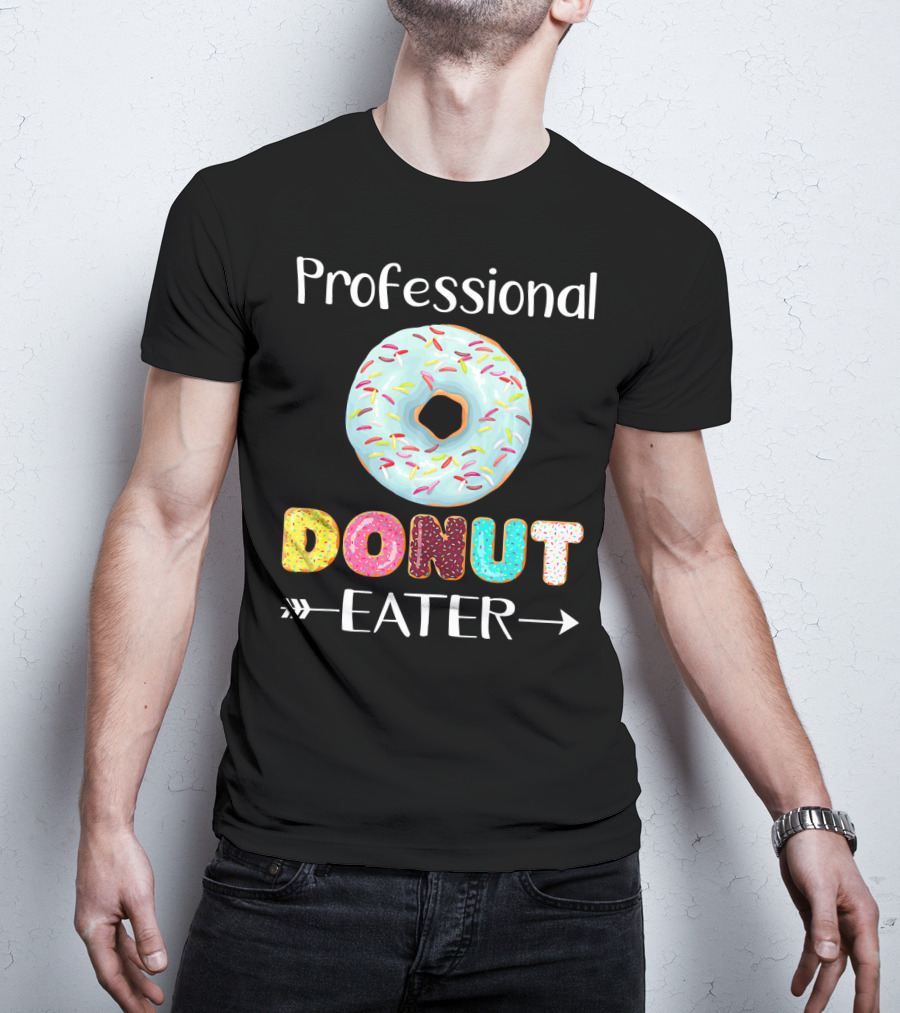 Professional Donut Eater T-Shirt