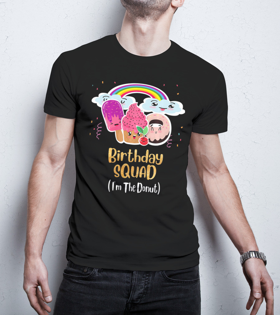 Birthday Squad Funneh Cute Team I'm The Donut T-Shirt