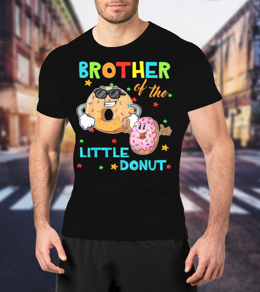 Brother Of The Little Donut With Colorful Stars And Happy Characters T-Shirt