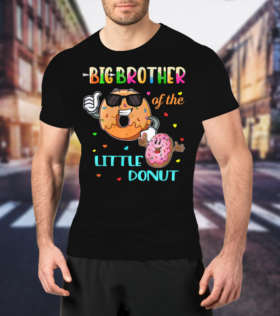 Big Brother Of The Little Donut With Colorful Hearts And Cartoon Characters T-Shirt