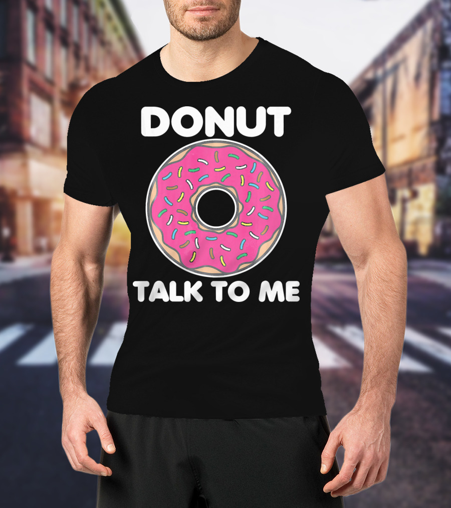 Donut Talk To Me Pink Frosted Sprinkles T-Shirt