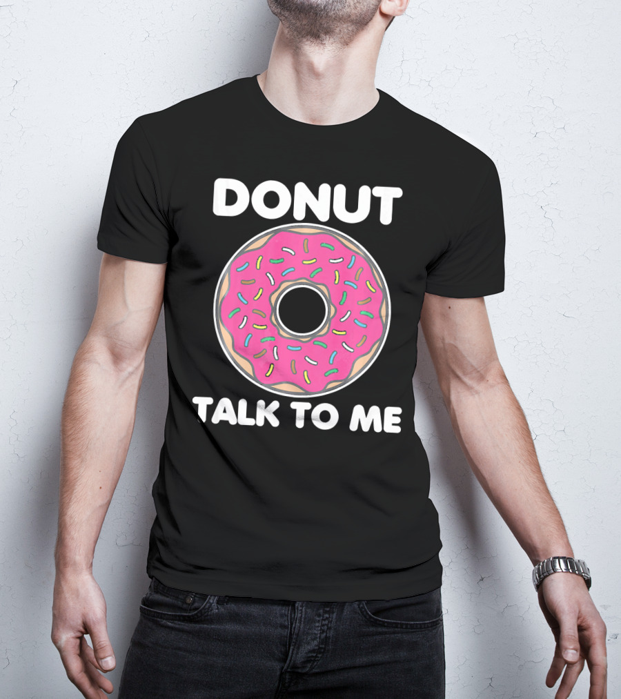 Donut Talk To Me Pink Frosted Sprinkles T-Shirt