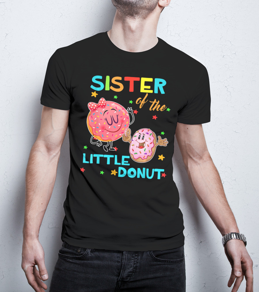 Sister Of The Little Donut Birthday With Colorful Star Accents T-Shirt