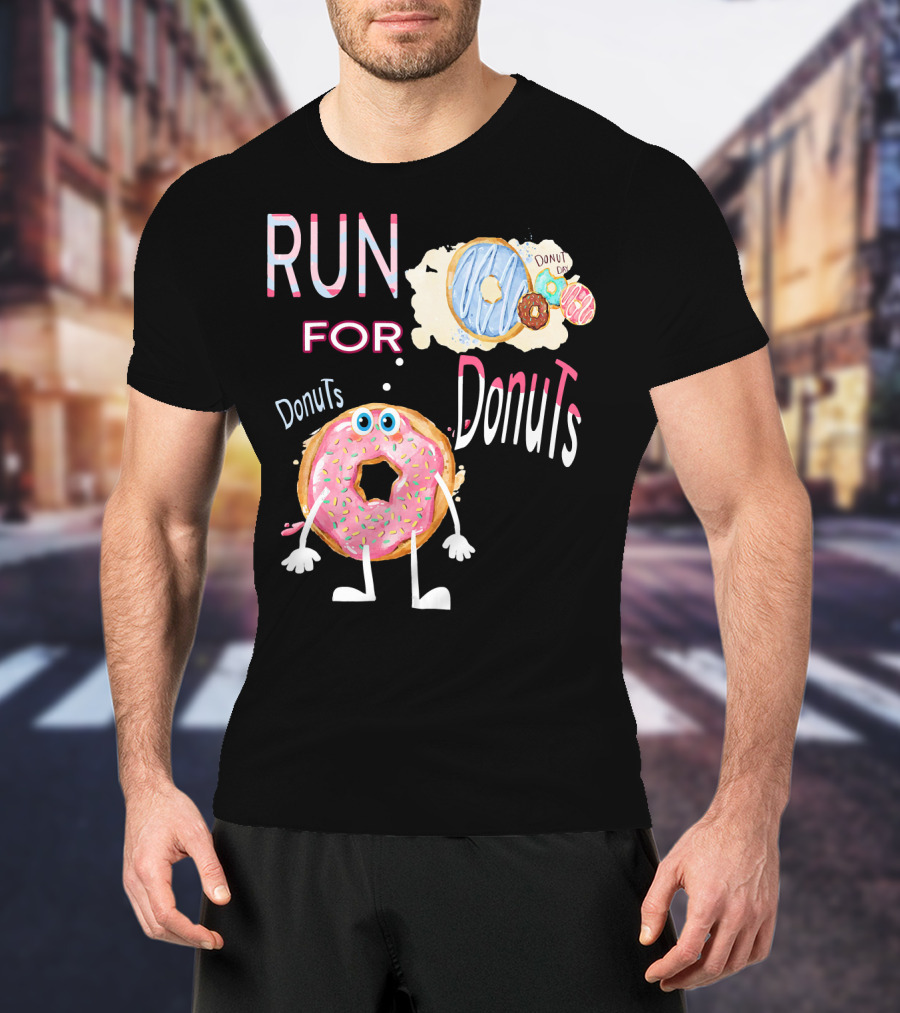 RUN FOR Donuts DonuT FOo DonuTS T-Shirt