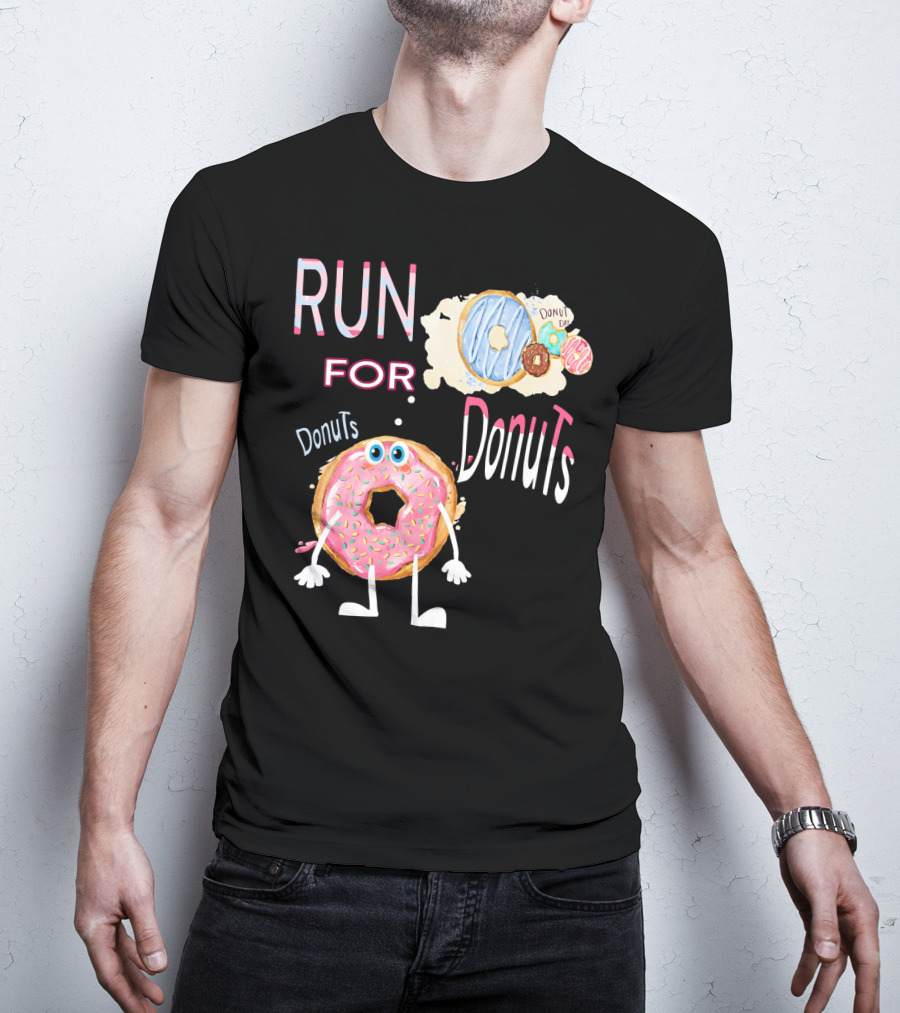 RUN FOR Donuts DonuT FOo DonuTS T-Shirt