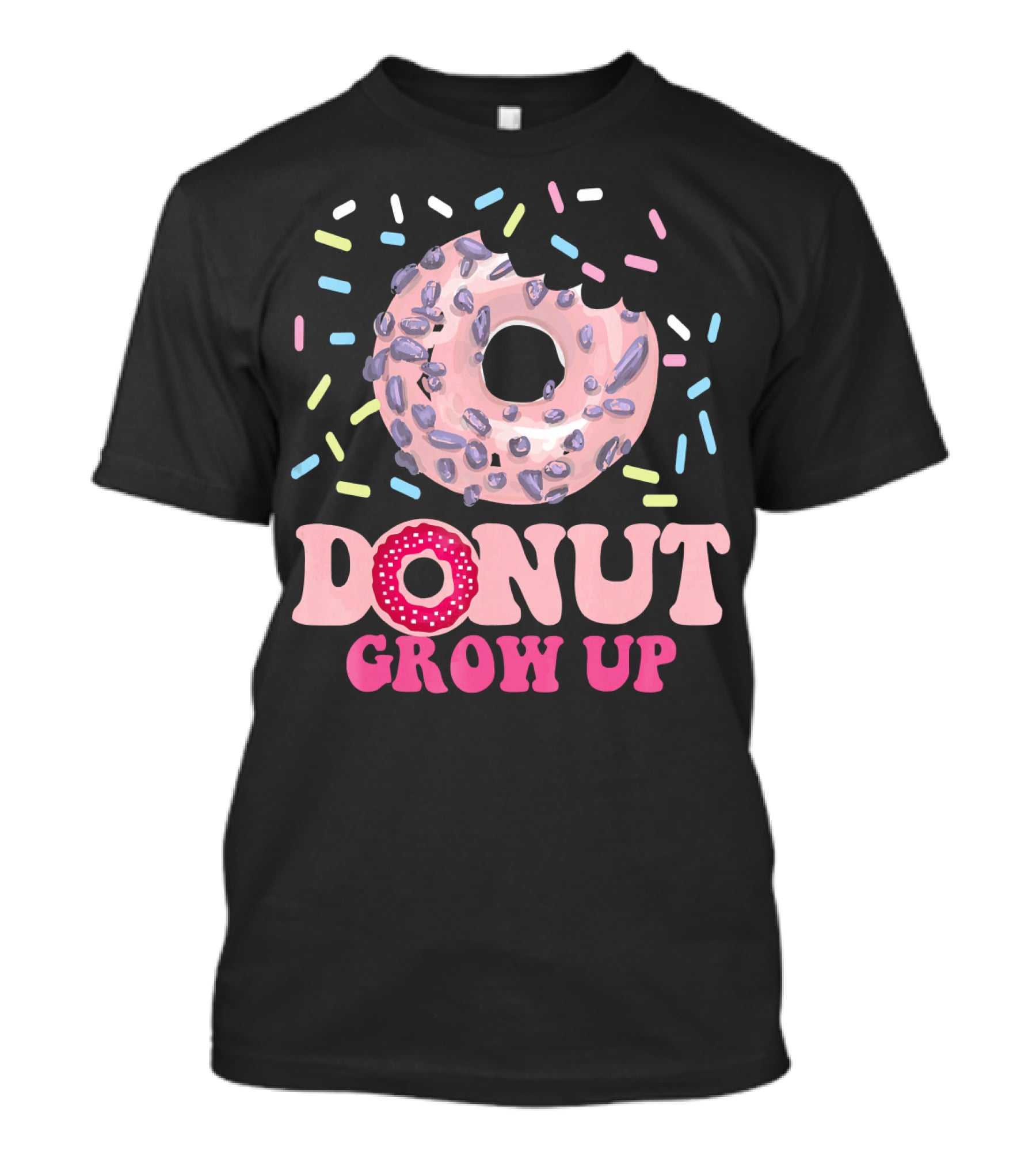 Donut Grow Up Cute Funny Love With Sprinkles T-Shirt