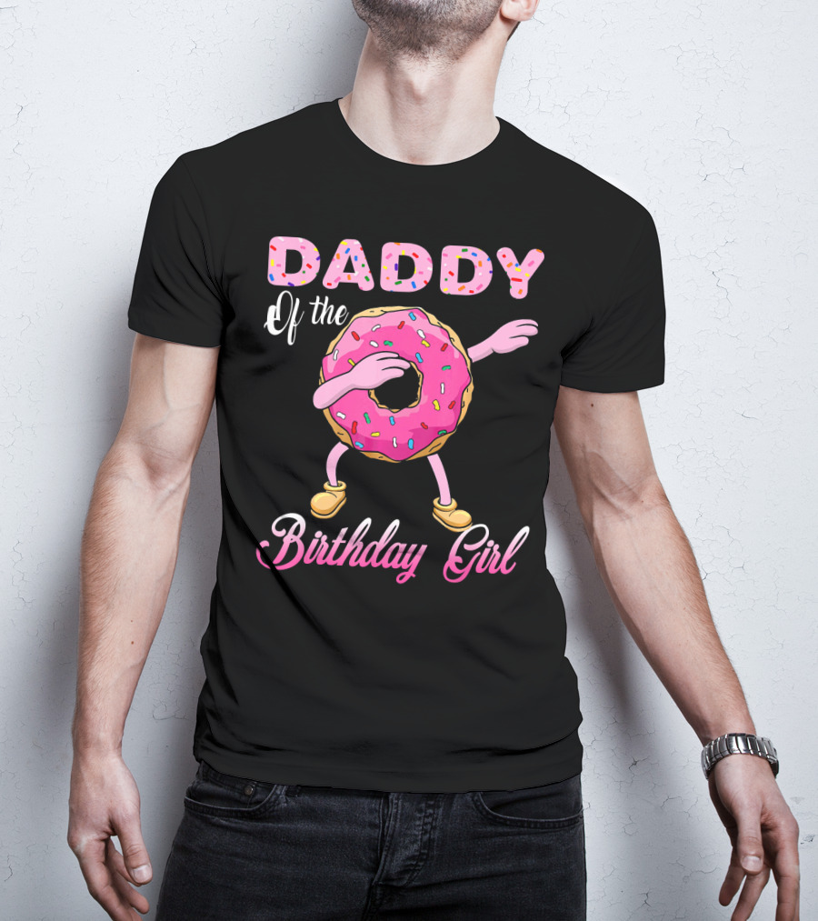 Daddy Of The Birthday Girl Donut Dab T-Shirt