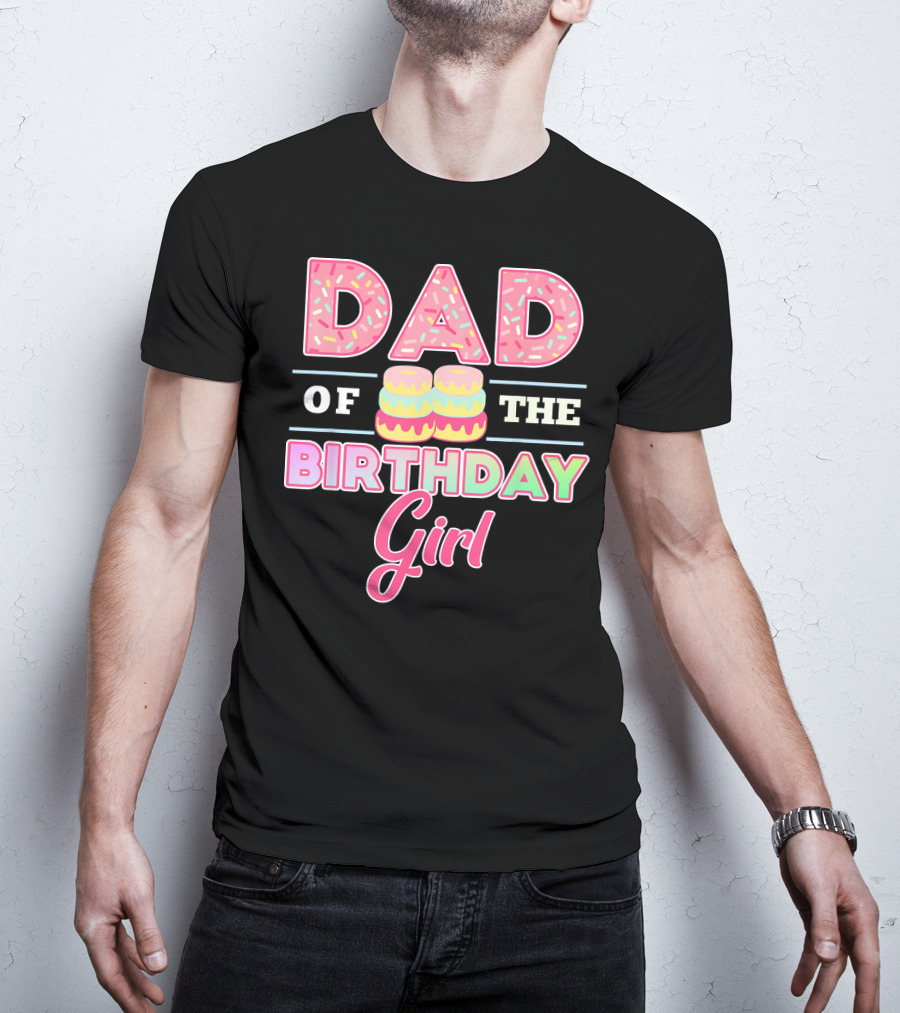 Dad Of The Birthday Girl Donut Lover T-Shirt
