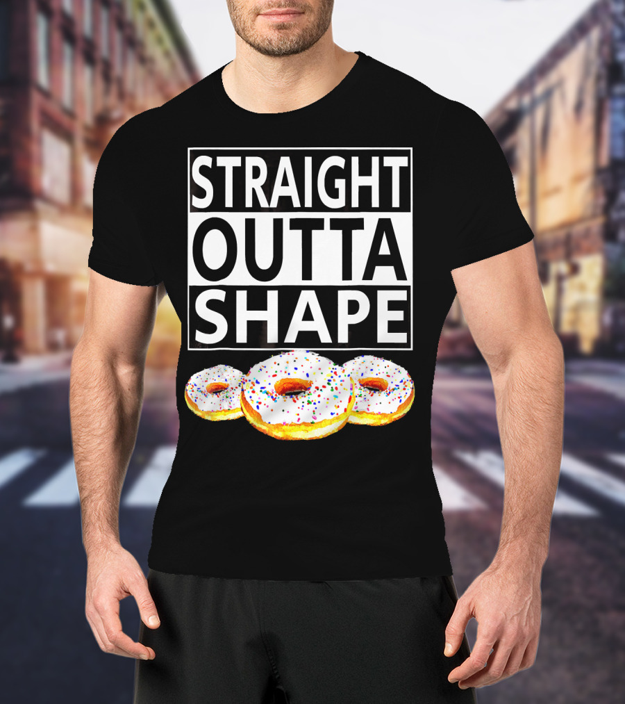 Straight Outta Shape Funny Workout Donut T-Shirt