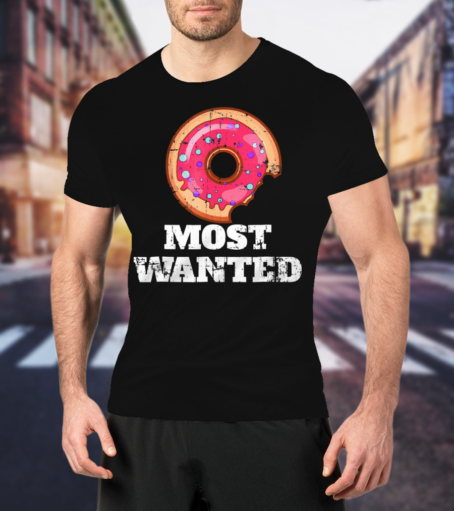 Most Wanted Donut Pink Frosting Humor T-Shirt
