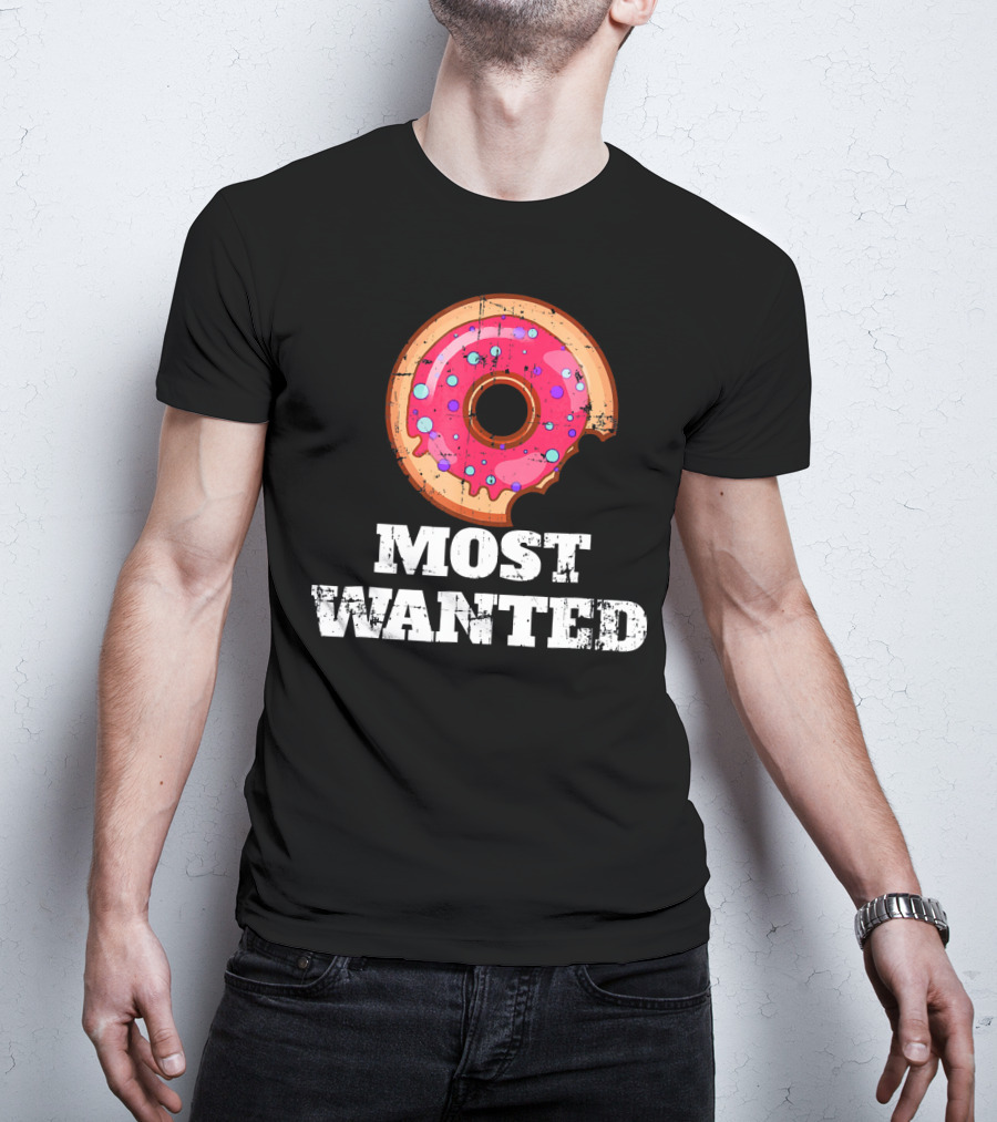 Most Wanted Donut Pink Frosting Humor T-Shirt
