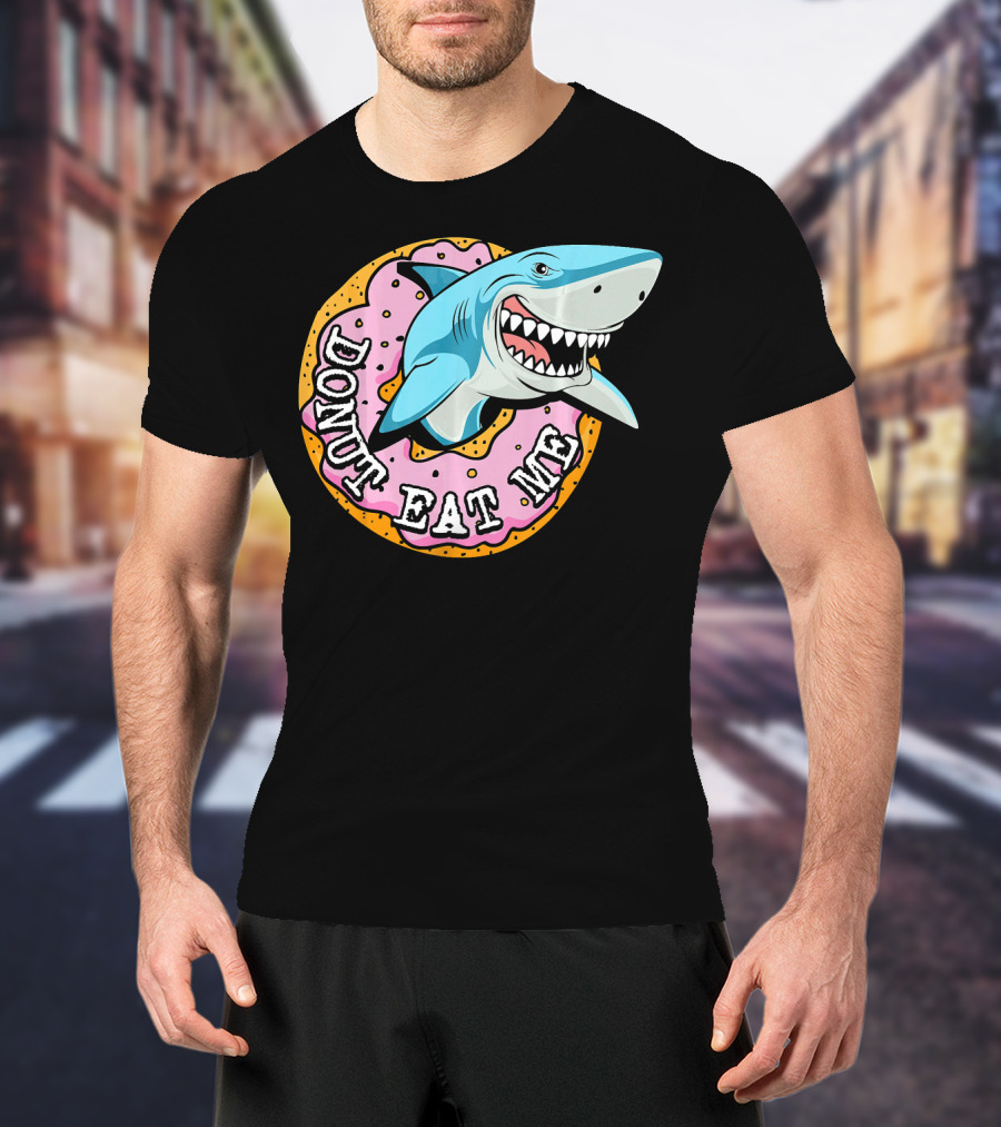 Donut Eat Me Shark Ocean Me T-Shirt