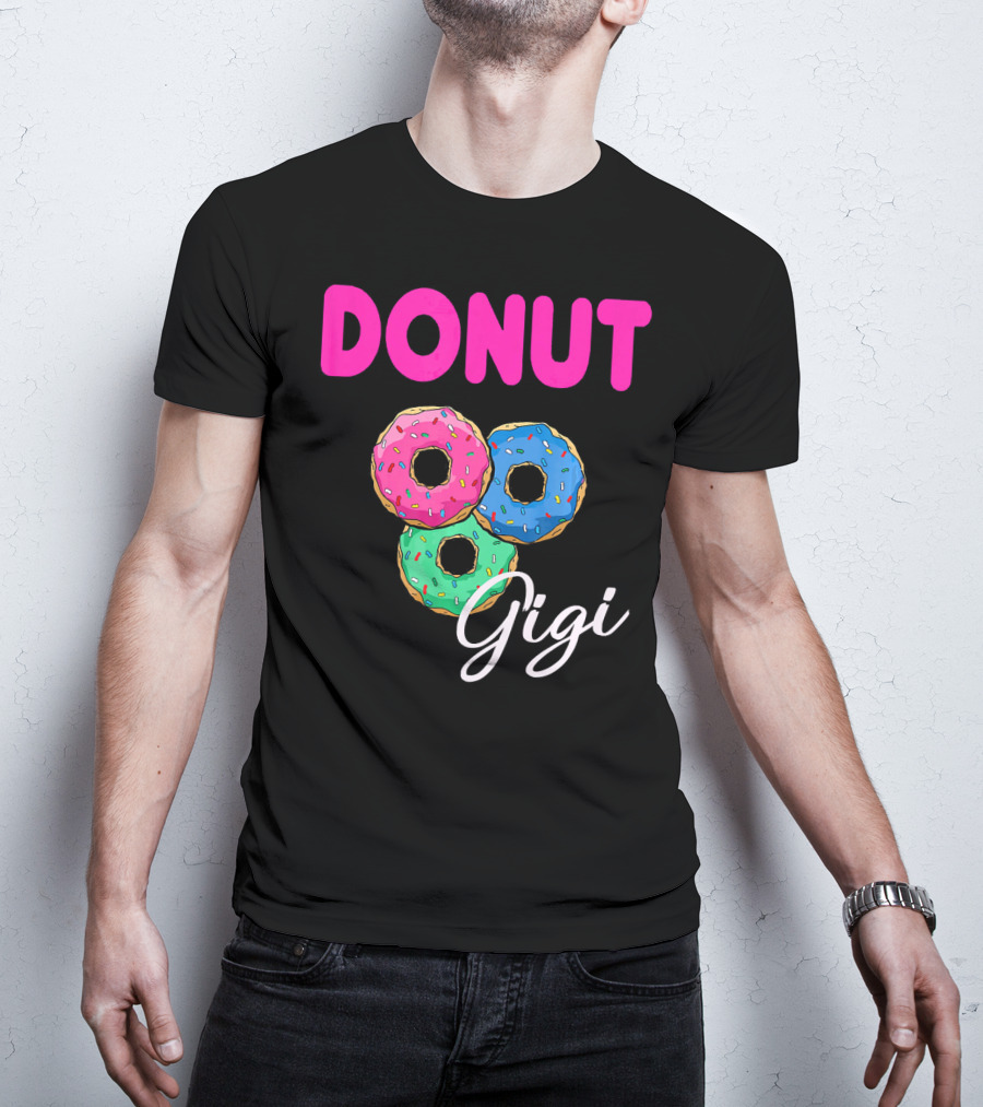 DONUT Gigi Pink Blue Green Funny Donut GiGi T-Shirt