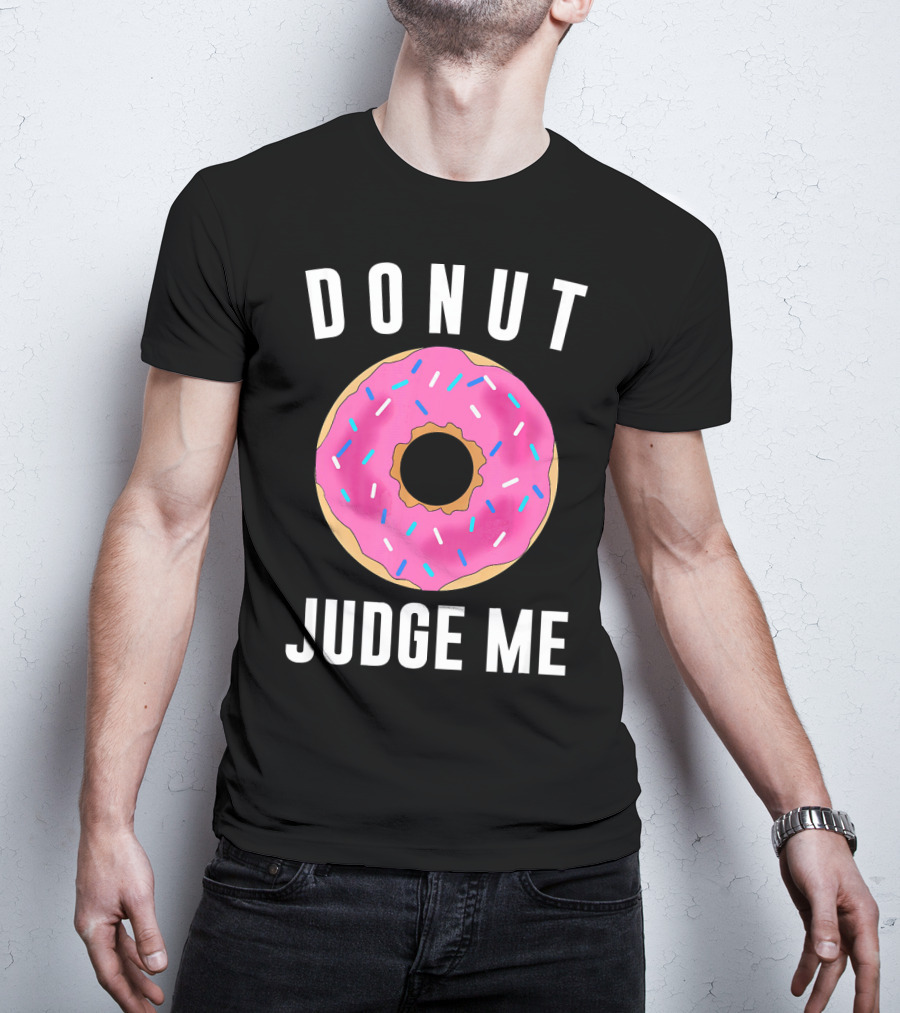 DONUT JUDGE ME Pink Sprinkles T-Shirt