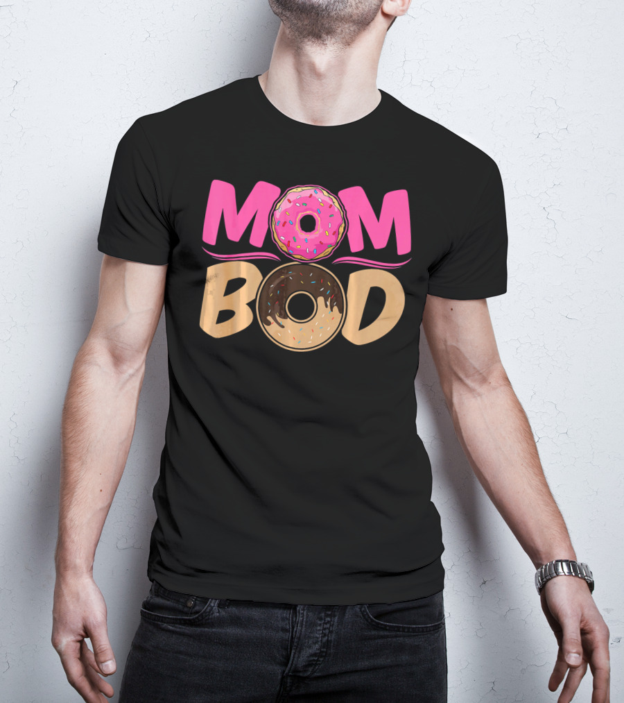 Mom Bod Donut Lover Foodie T-Shirt