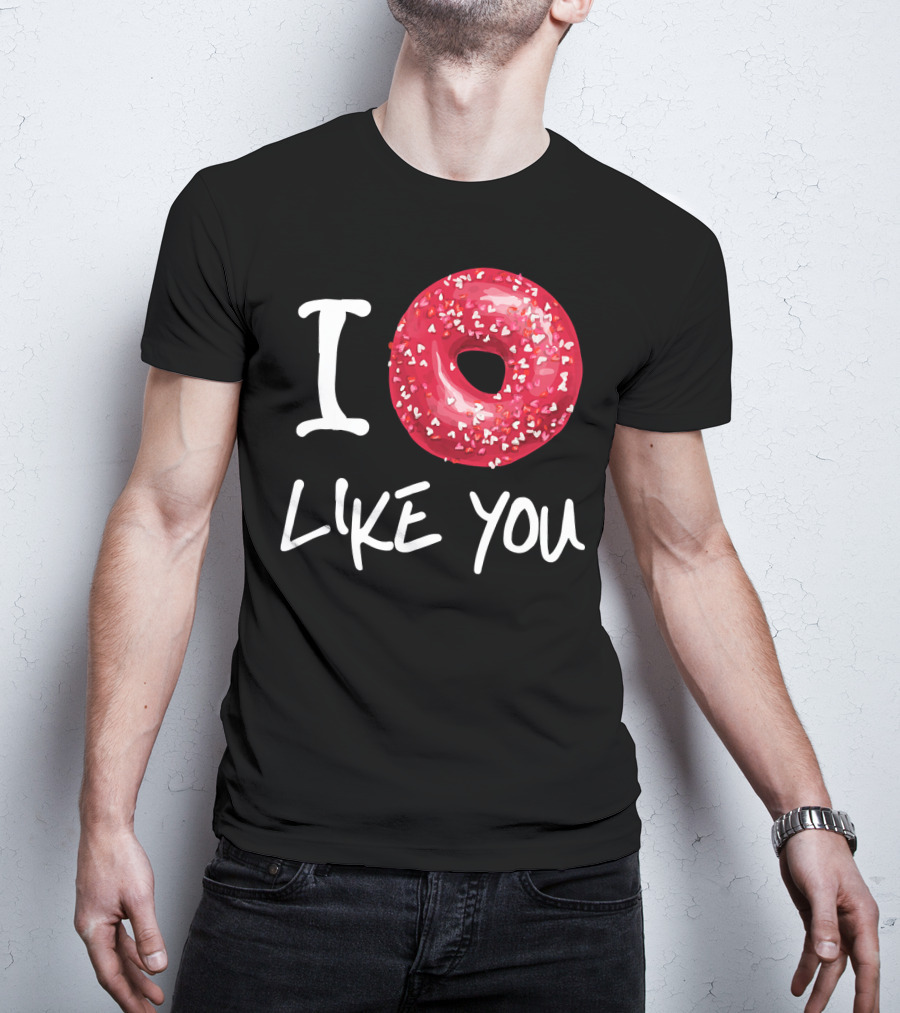 I Doughnut Like You Donut Funny Men Red Sprinkled Heart Doughnut T-Shirt