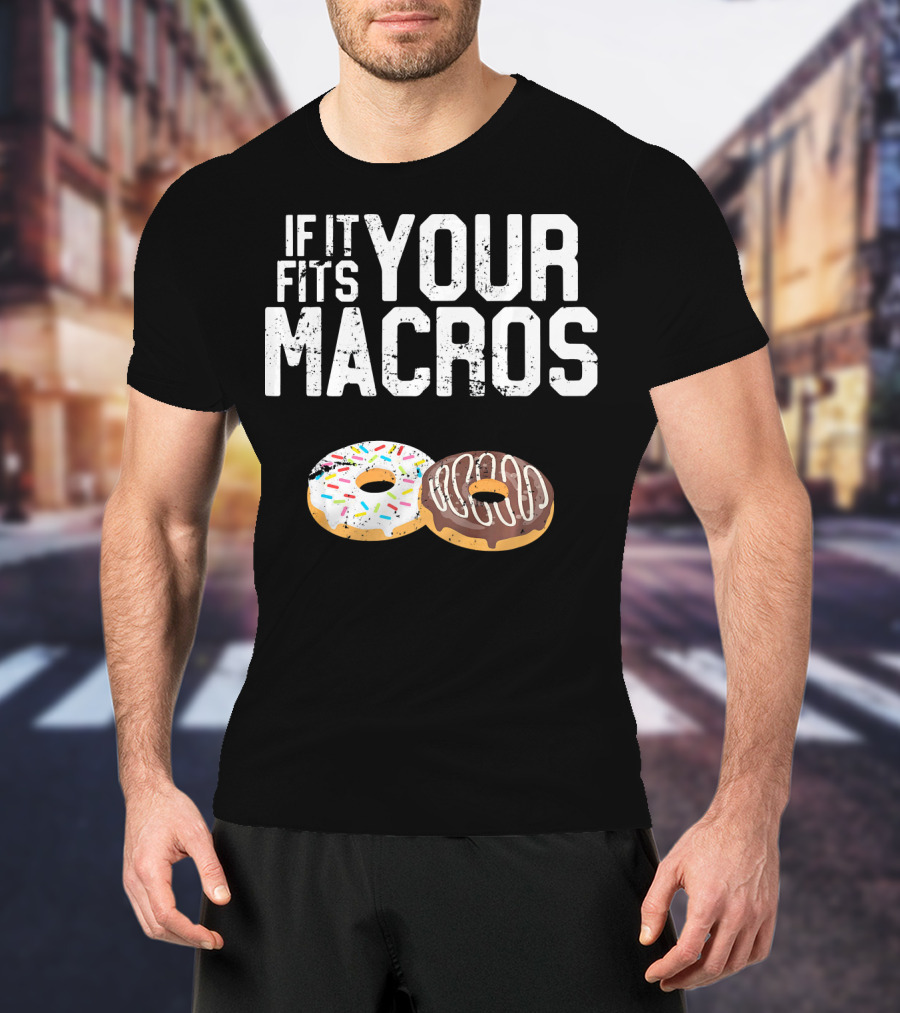 If It Fits Your Macros Donuts Intermittent Fasting Diet T-Shirt