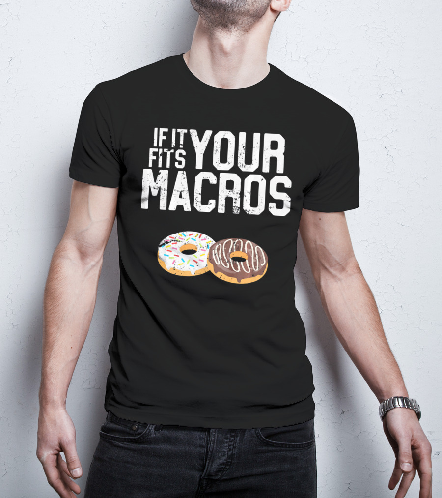 If It Fits Your Macros Donuts Intermittent Fasting Diet T-Shirt