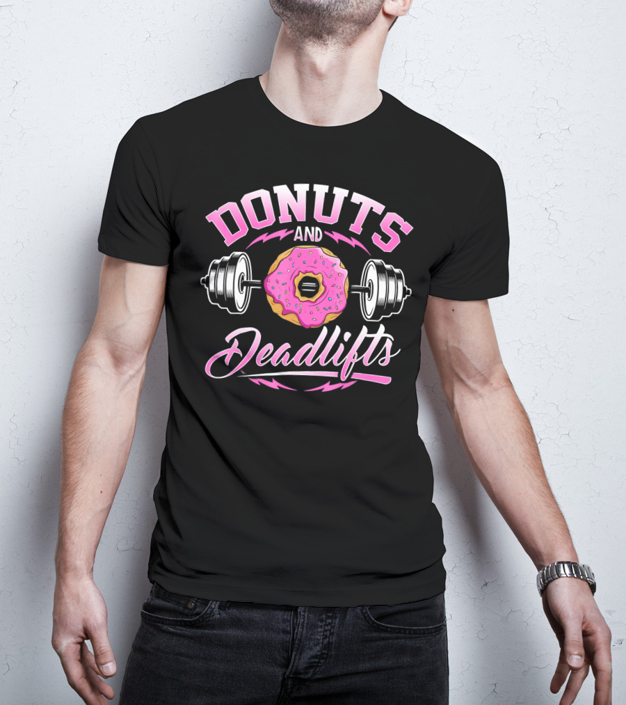 Donuts And Deadlifts Barbell Workout Humor T-Shirt
