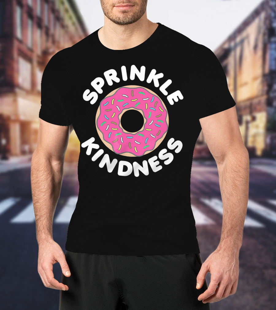 Sprinkle Kindness Pink Donut With Colorful Sprinkles T-Shirt