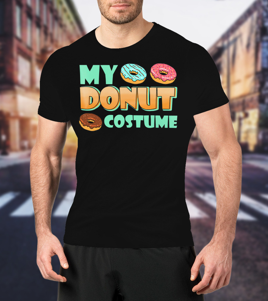 MY DONUT COSTUME T-Shirt