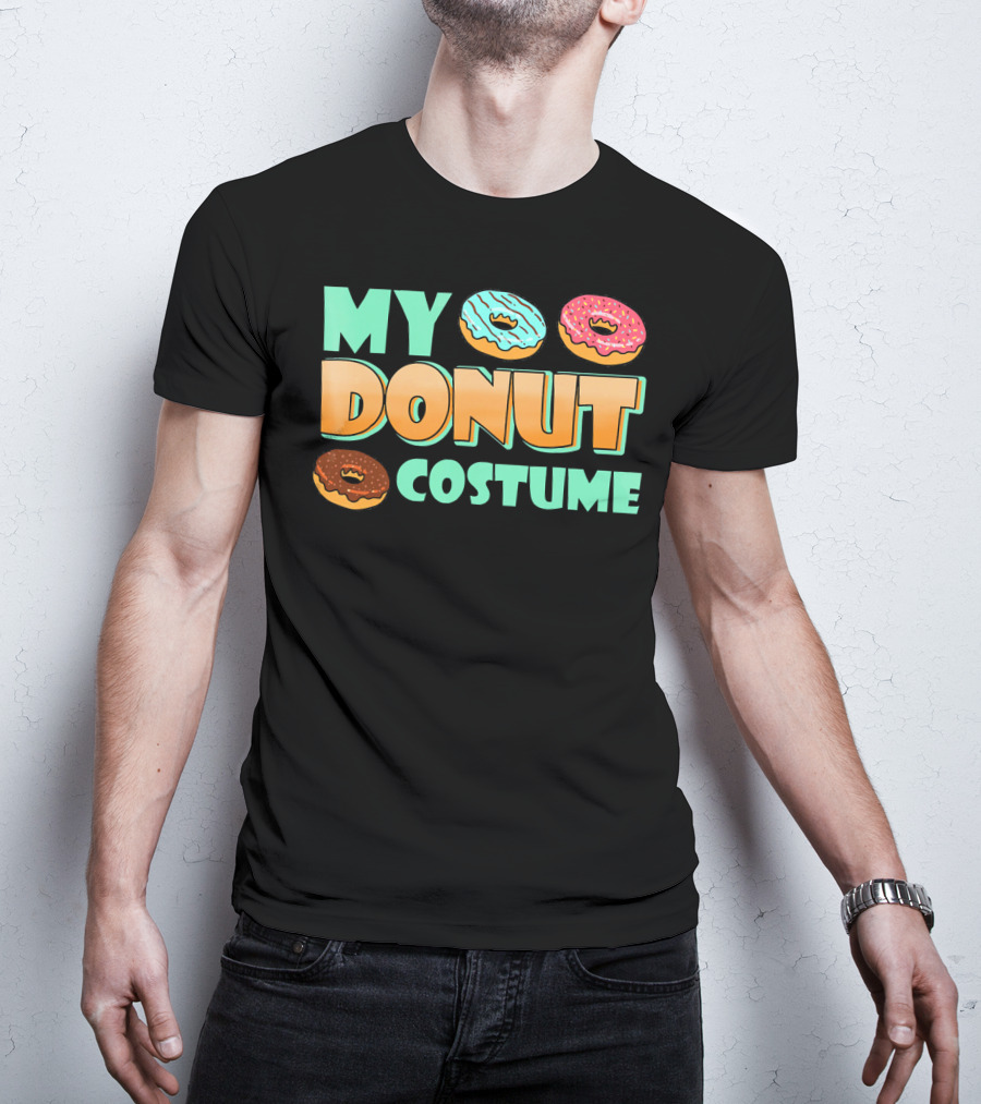 MY DONUT COSTUME T-Shirt