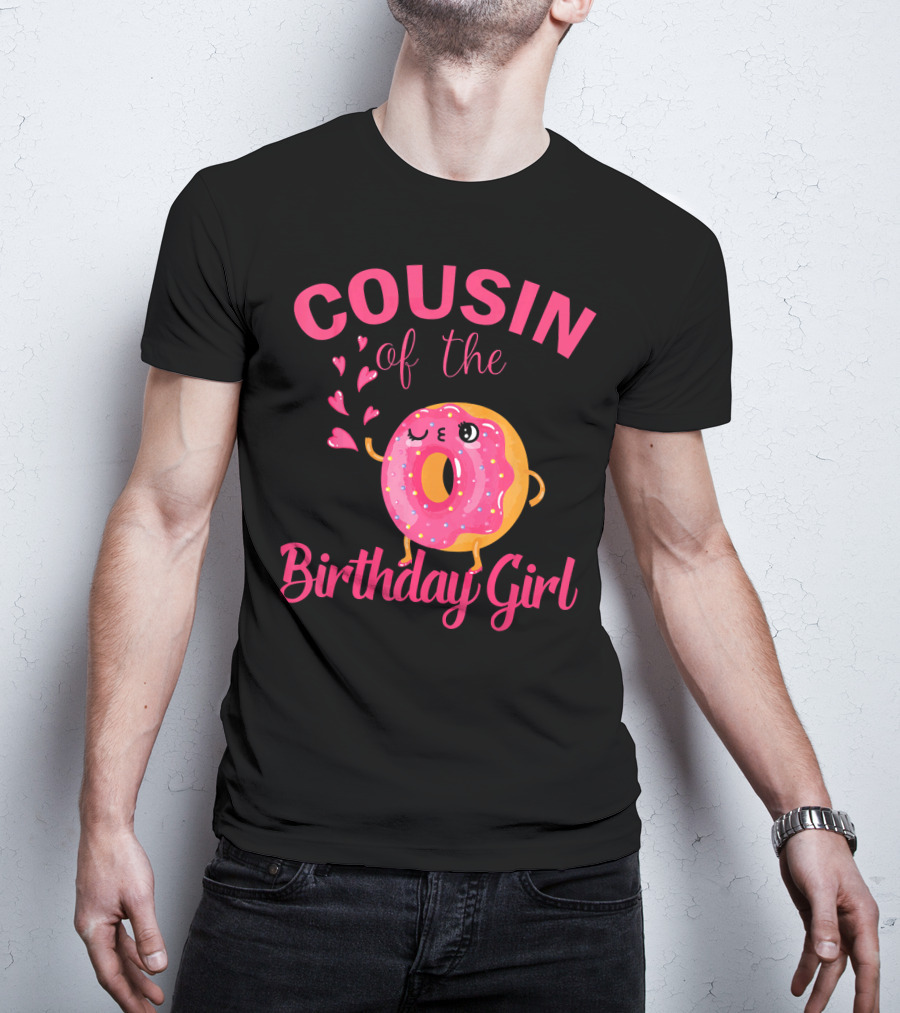 COUSIN Of The Birthday Girl Donut Cousin T-Shirt