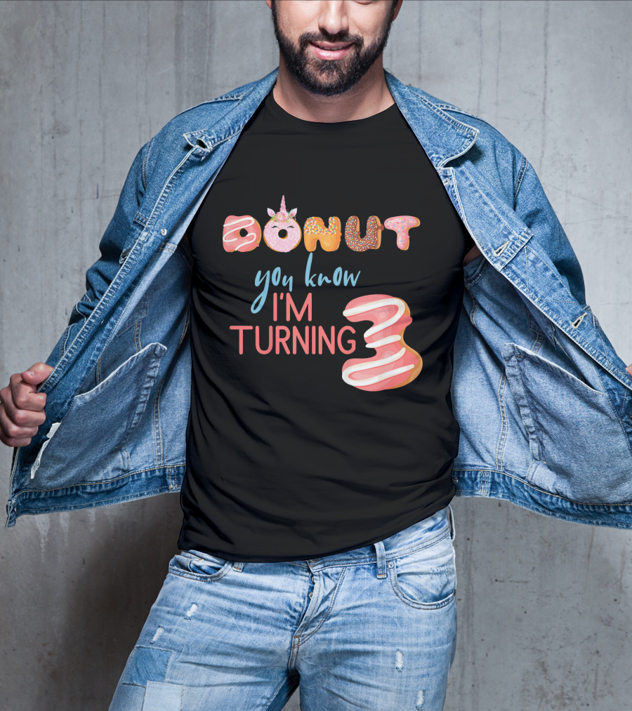 Donut You Know I'm Turning 3 Unicorn Kids 3rd Birthday T-Shirt