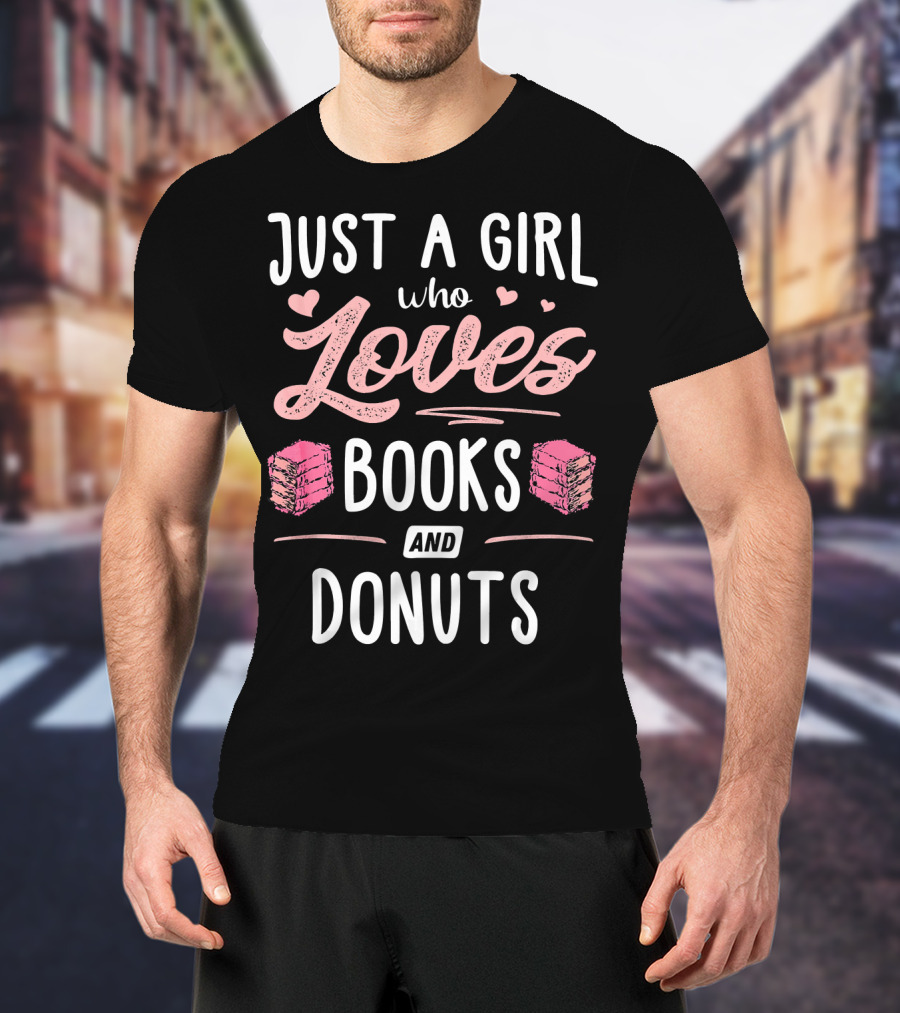 Just A Girl Who Loves Books And Donuts Cute Pink Heart T-Shirt