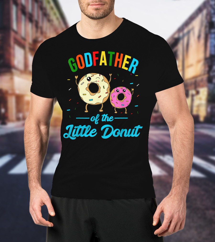 Godfather Of The Little Donut Colorful Sprinkled Donuts And Text T-Shirt