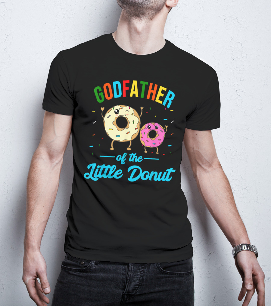 Godfather Of The Little Donut Colorful Sprinkled Donuts And Text T-Shirt