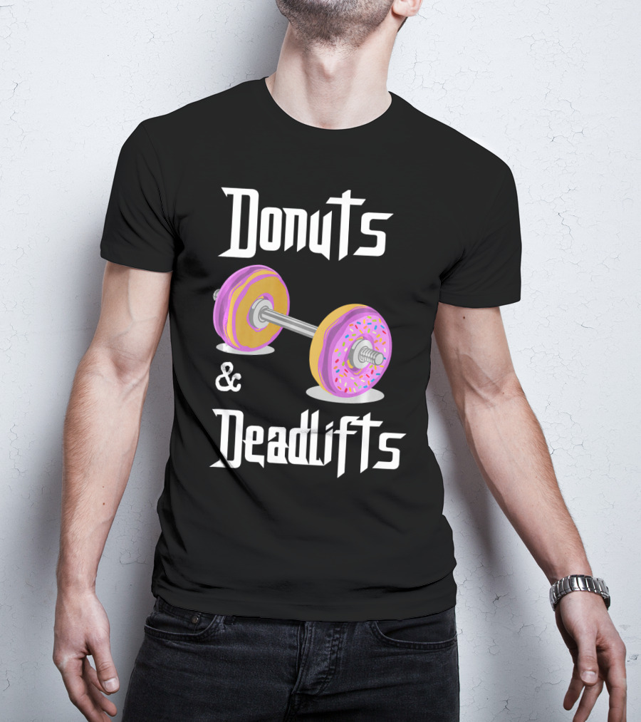 Donuts And Deadlifts Funny Workouts T-Shirt