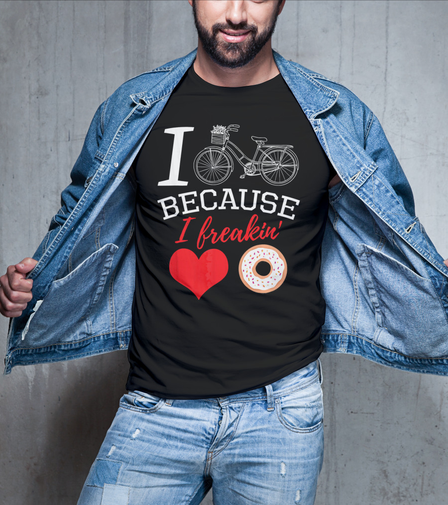 I Cycle Because I Freakin Love Donuts Funny MTB T-Shirt