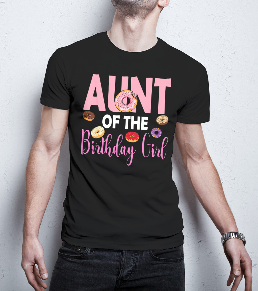 Aunt Of The Birthday Girl Donut Themed T-Shirt