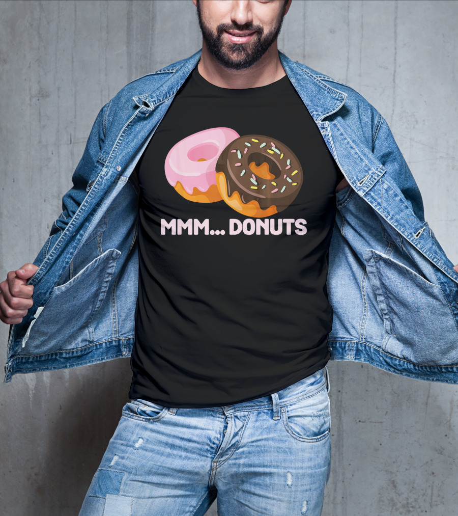 Mmm Donuts Funny Doughnut Lovers With Sprinkles And Pink Glaze T-Shirt