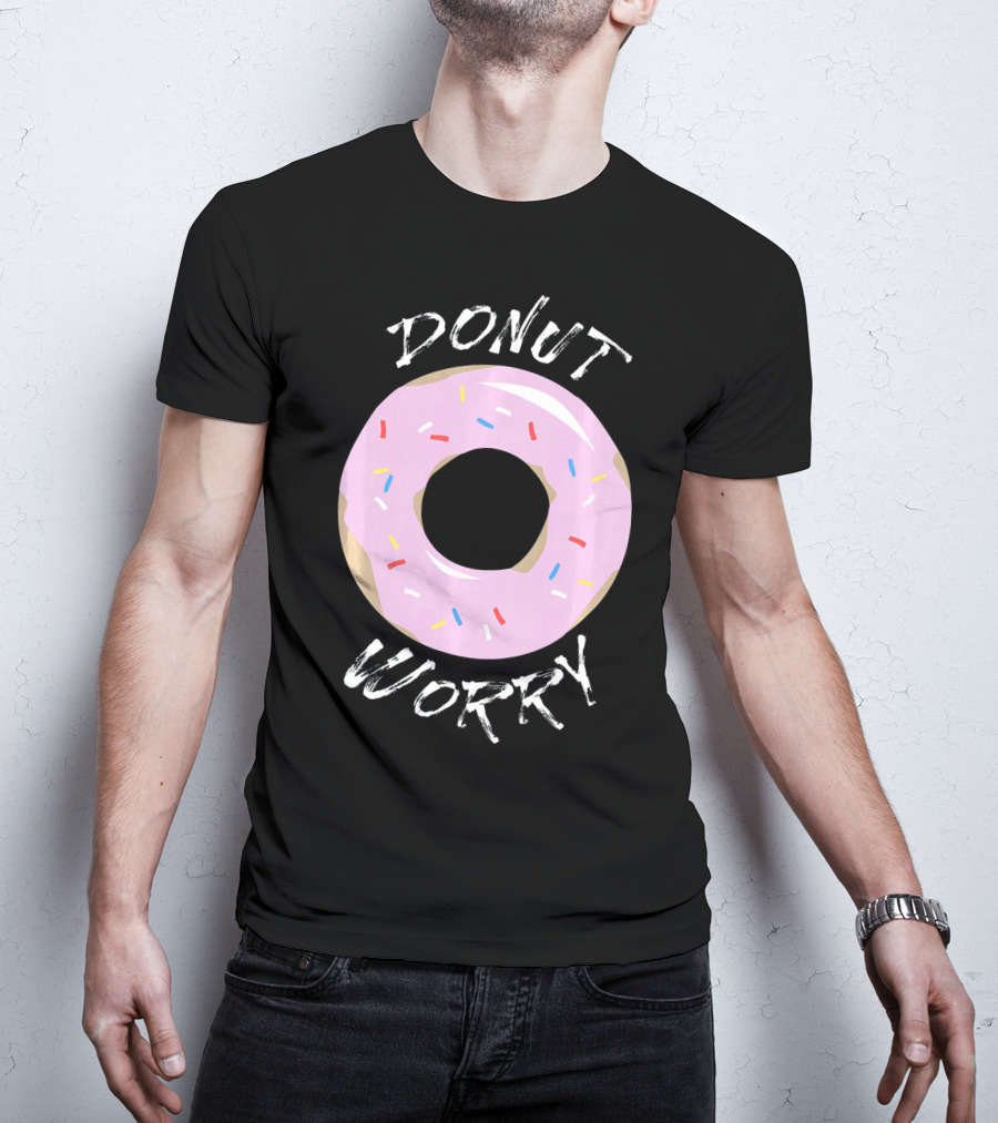 DONUT WORRY Funny Food Pun Pink Frosted Sprinkles T-Shirt